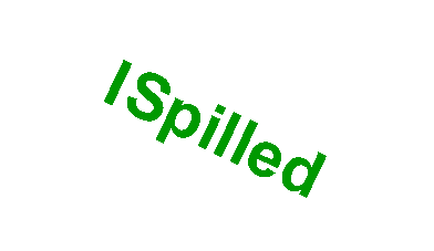 Text Box: I Spilled